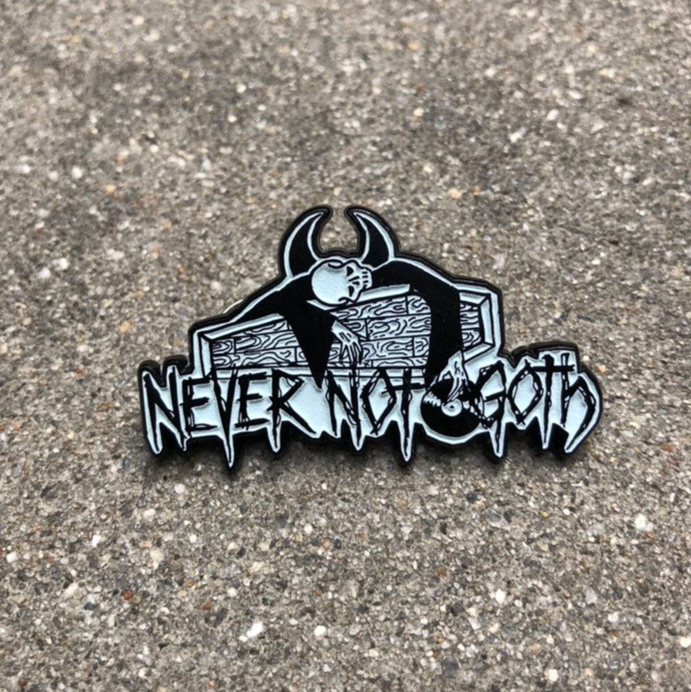Never Not Goth enamel pin