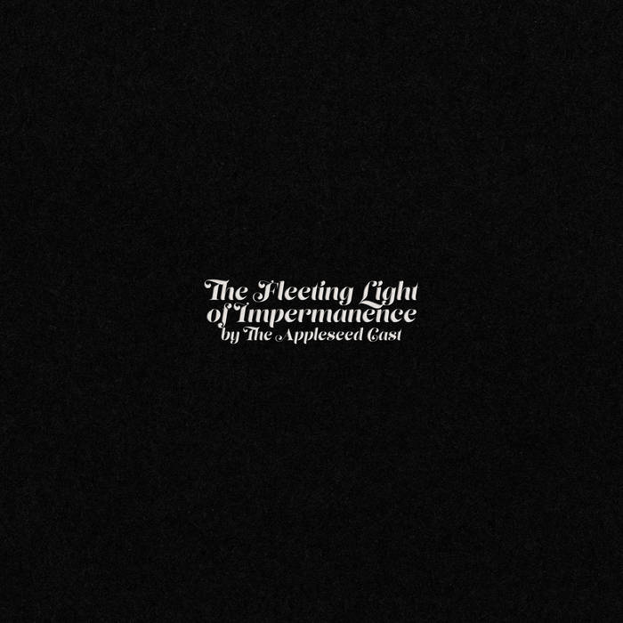 GF152: The Appleseed Cast - The Fleeting Light of Impermanence cassette