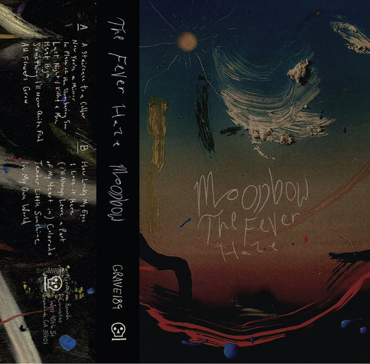 The Fever Haze - Moonbow cassette