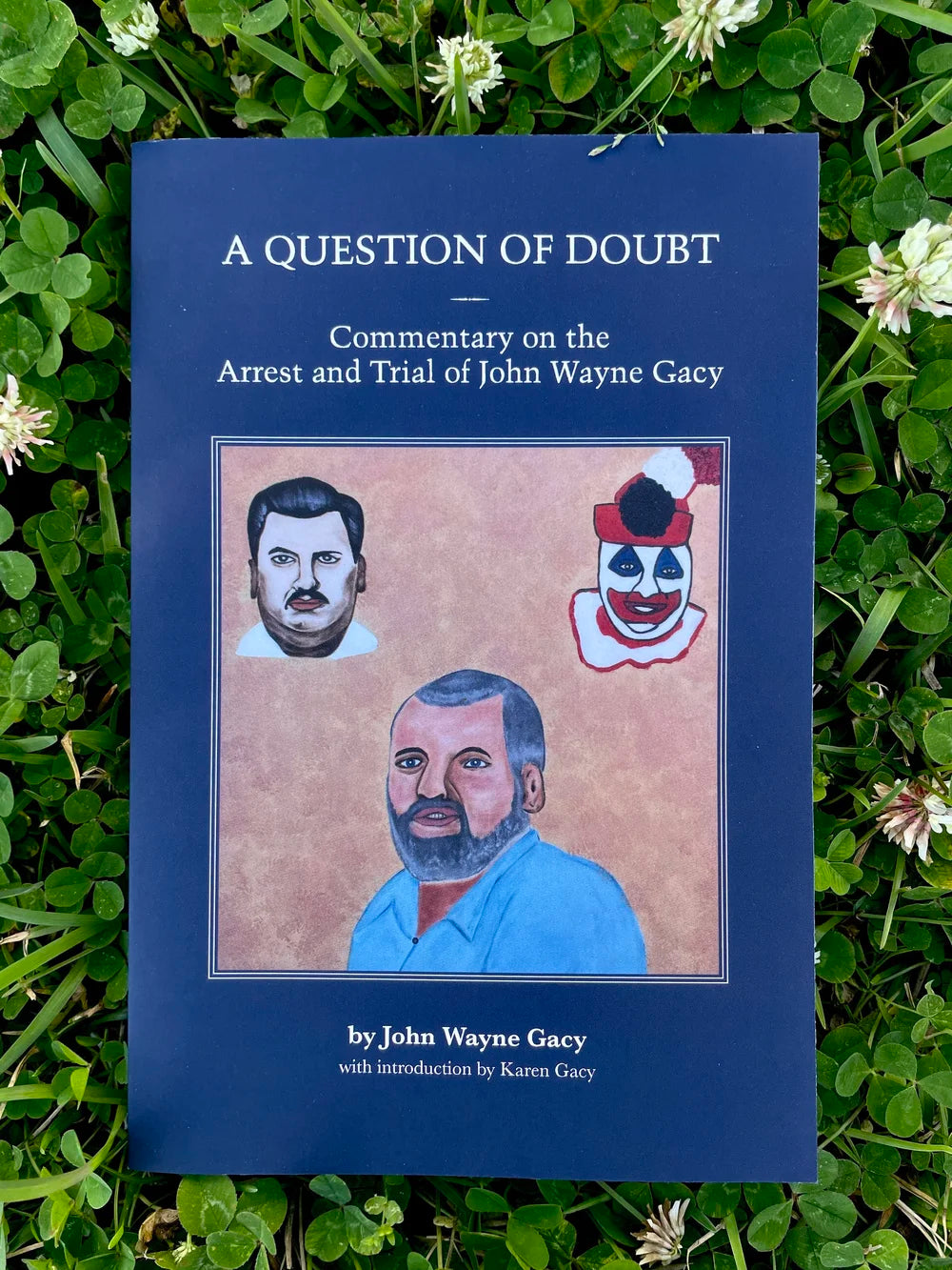 A Question of Doubt - John Wayne Gacy 33rd Anniversary Edition