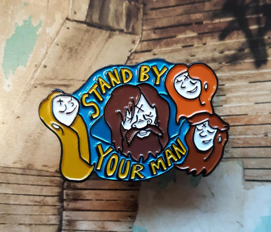 Stand By Your Man enamel pin