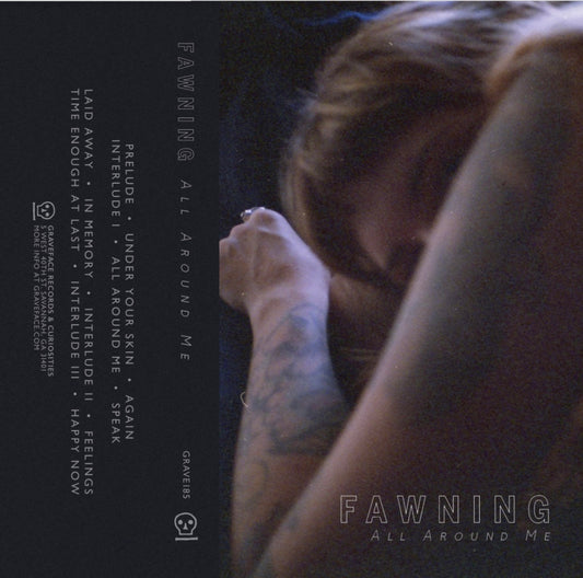 Fawning - All Around Me cassette