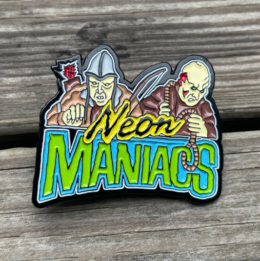 Neon Maniacs enamel pin