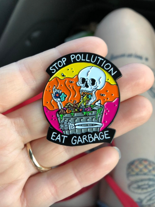 Stop Pollution Eat Garbage enamel pin