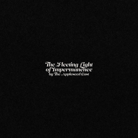 GF152: The Appleseed Cast - The Fleeting Light of Impermanence cassette