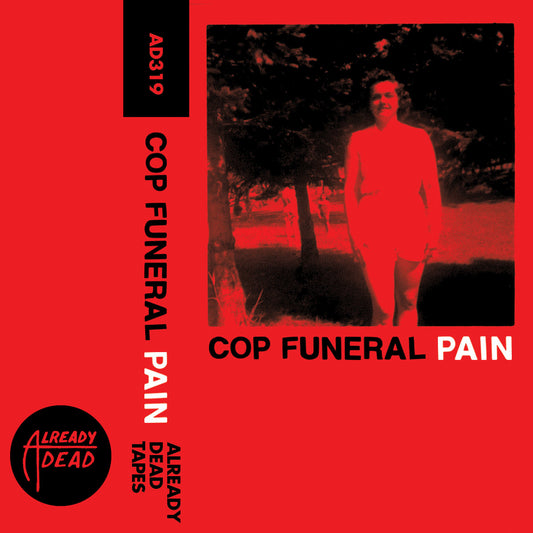 AD319: Cop Funeral - Pain cassette