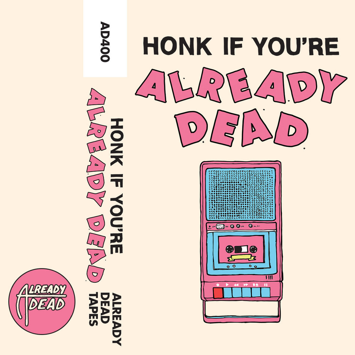 AD400: Various Artists: "Honk if You're Already Dead" compilation cassette